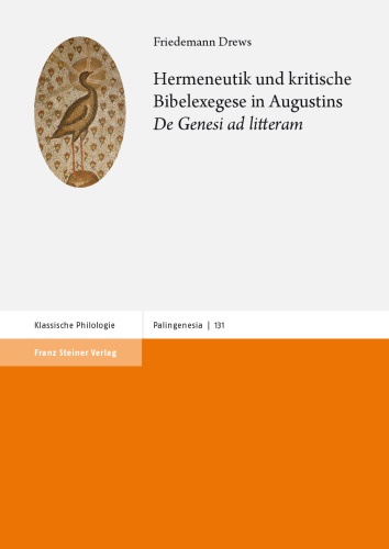 Hermeneutik und kritische Bibelexegese in Augustins "De Genesi ad litteram"