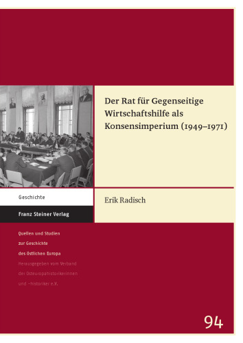 Der Rat für Gegenseitige Wirtschaftshilfe als Konsensimperium (1949–1971)