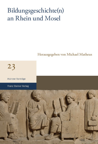 Bildungsgeschichte(n) an Rhein und Mosel
