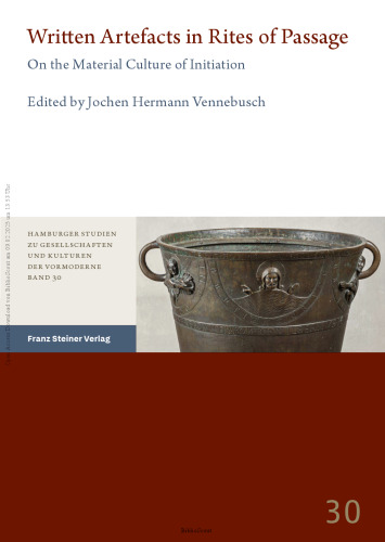 Written Artefacts in Rites of Passage: On the Material Culture of Initiation