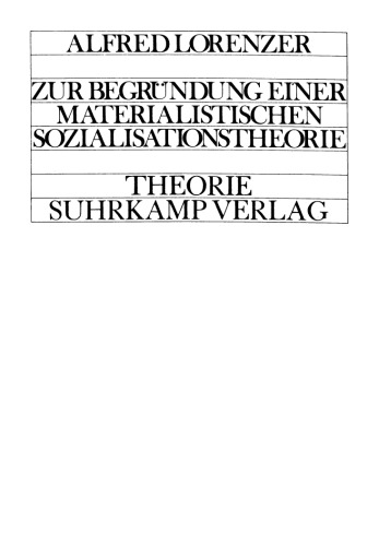 Zur Begründung einer materialistischen Sozialisationstheorie