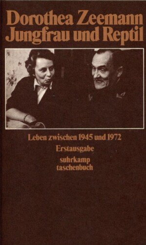 Jungfrau und Reptil : Leben zwischen 1945 und 1972