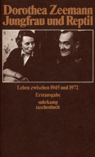 Jungfrau und Reptil : Leben zwischen 1945 und 1972