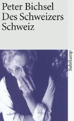 Des Schweizers Schweiz.