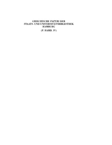 Griechische Papyri der Staats- und Universitätsbibliothek Hamburg (P. Hamb. IV): Beiheft 4 des Archivs für Papyrusforschung