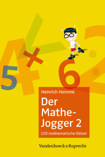 Der Mathe-Jogger 2: 100 mathematische Rätsel mit ausführlichen Lösungen
