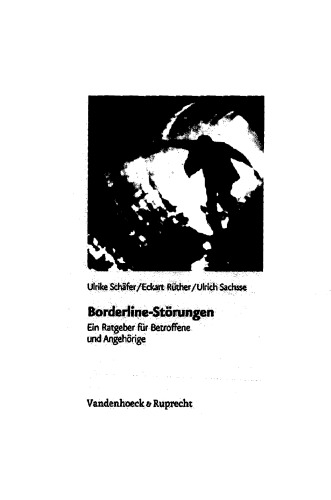Borderline-Störungen - Ein Ratgeber für Betroffene und Angehörige
