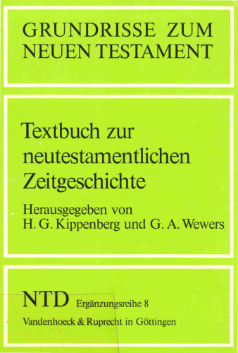 Textbuch zur neutestamentlichen Zeitgeschichte (Grundrisse zum Neuen Testament 8)