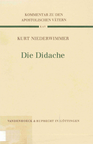 Die Didache, 2. Auflage (Kommentar zu den Apostolischen Vätern 1)