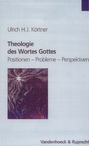 Theologie des Wortes Gottes. Positionen, Probleme, Perspektiven