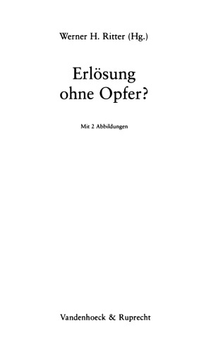 Erlösung ohne Opfer?