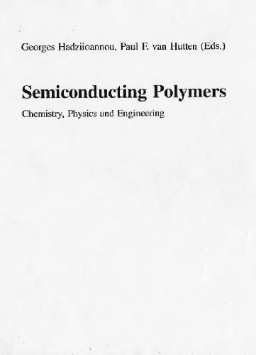 Semiconducting Polymers: Chemistry, Physics, and Engineering