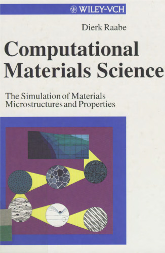 Computational Materials Science: The Simulation of Materials Microstructures and Properties