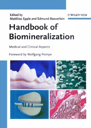 Handbook of Biomineralization: Medical and Clinical Aspects (v. 3)
