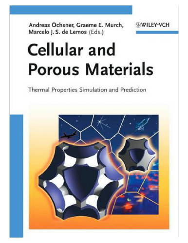 Cellular and Porous Materials: Thermal Properties Simulation and Prediction