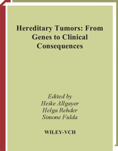 Hereditary Tumors: From Genes to Clinical Consequences