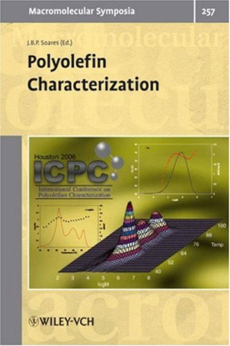 Polyolefin Characterization: The First International Conference on Polyolefin Characterization (Macromolecular Symposia)