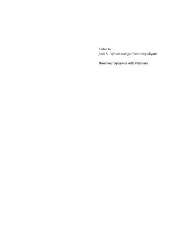 Nonlinear Dynamics with Polymers: Fundamentals, Methods and Applications