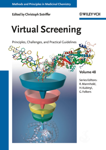 Virtual Screening: Volume 48 - Principles, Challenges, and Practical Guidelines