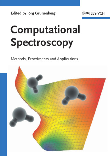 Computational Spectroscopy: Methods, Experiments and Applications
