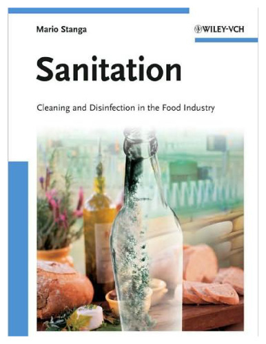 Sanitation: Cleaning and Disinfection in the Food Industry