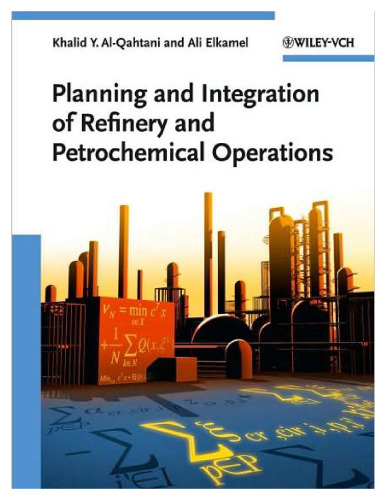 Planning and Integration of Refinery and Petrochemical Operations
