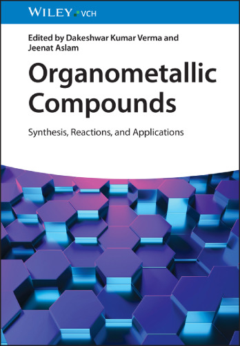 Organometallic Compounds: Synthesis, Reactions, and Applications