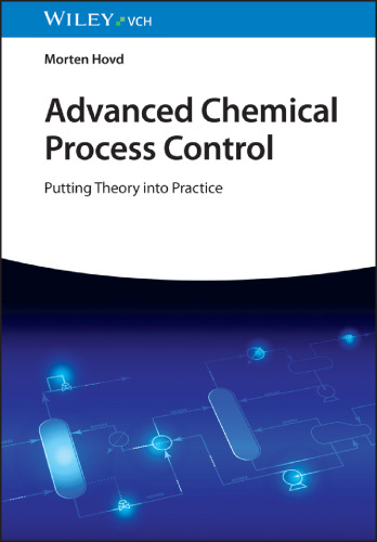Advanced Chemical Process Control: Putting Theory into Practice