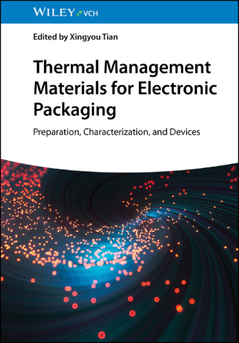 Thermal Management Materials for Electronic Packaging: Preparation, Characterization, and Devices