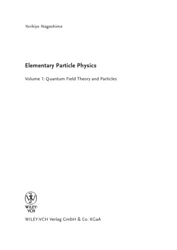 Elementary Particle Physics: Quantum Field Theory and Particles