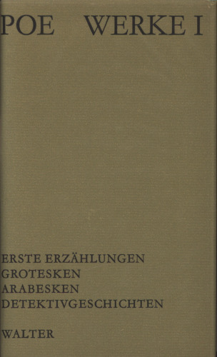 Werke 1 : Erste Erzählungen – Grotesken – Arabesken – Detektivgeschichten