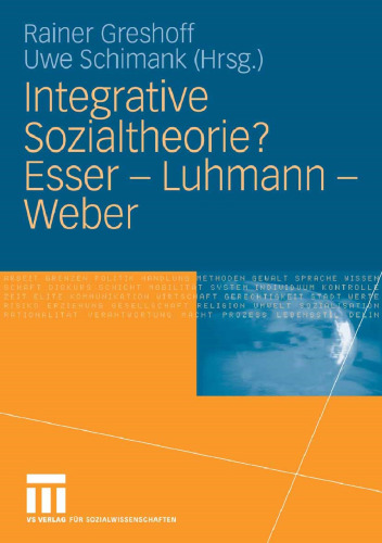 Integrative Sozialtheorie? Esser - Luhmann - Weber (German Edition)