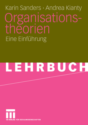Organisationstheorien: Eine Einführung