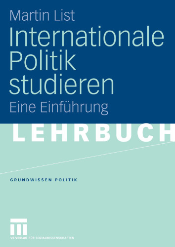 Internationale Politik studieren: Eine Einführung