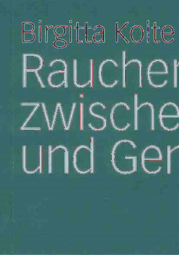 Rauchen zwischen Sucht und Genuss (Forschung Gesellschaft) (German Edition)