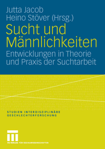 Sucht und Mannlichkeiten