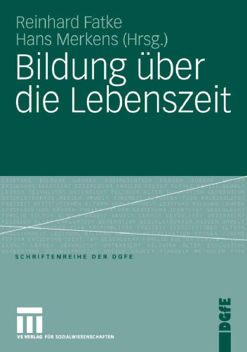 Bildung über die Lebenszeit (Schriften der DGfE) (German Edition)