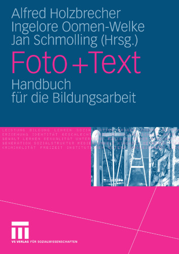 Foto + Text: Handbuch für die Bildungsarbeit (German Edition)