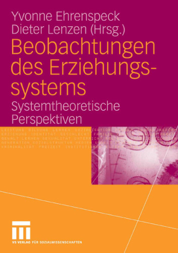 Beobachtungen des Erziehungssystems: Systemtheoretische Perspektiven
