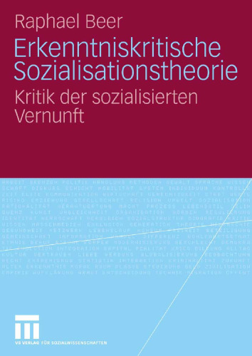 Erkenntniskritische Sozialisationstheorie: Kritik der sozialisierten Vernunft (German Edition)