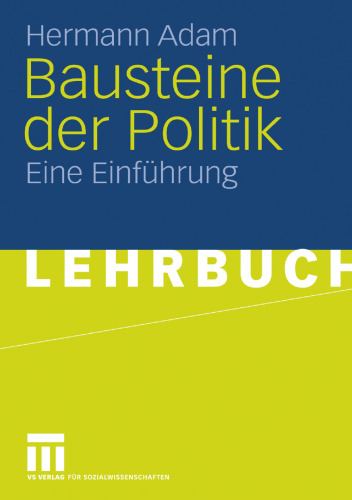 Bausteine der Politik: Eine Einführung (German Edition)
