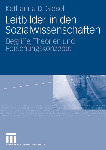 Leitbilder in den Sozialwissenschaften: Begriffe, Theorien und Forschungskonzepte (German Edition)