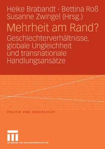 Mehrheit am Rand? Geschlechterverhältnisse, globale Ungleichheit und transnationale Handlungsansätze