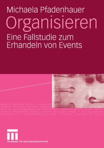 Organisieren: Eine Fallstudie zum Erhandeln von Events