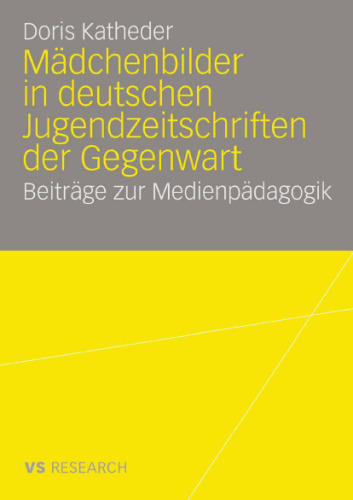 Madchenbilder in deutschen Jugendzeitschriften der Gegenwart