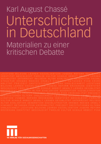 Unterschichten in Deutschland: Materialien zu einer kritischen Debatte