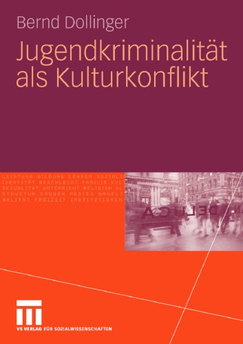 Jugendkriminalität als Kulturkonflikt: Einführende Zugänge