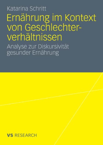 Ernährung im Kontext von Geschlechterverhältnissen: Diskursivität von 'gesunder' Ernährung