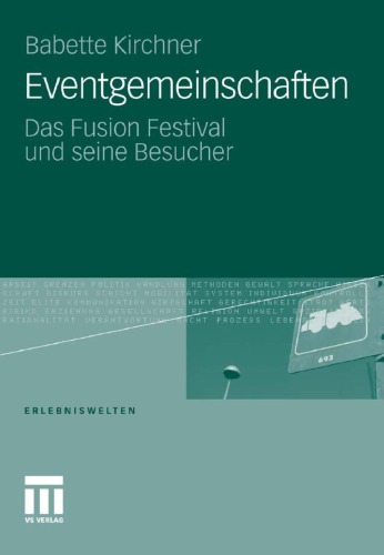 Eventgemeinschaften: Das Fusion Festival und seine Besucher