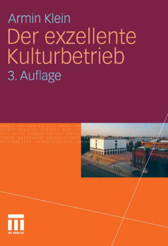 Der exzellente Kulturbetrieb, 3. Auflage